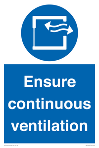 Ensure continuous ventilation